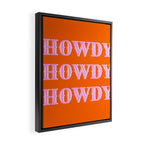 Howdy Howdy Howdy Framed Canvas Print Gallery Image 2