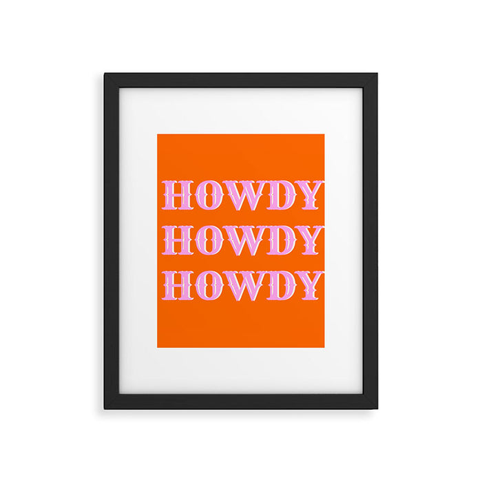 Howdy Howdy Howdy Framed Art Print Gallery Image 1