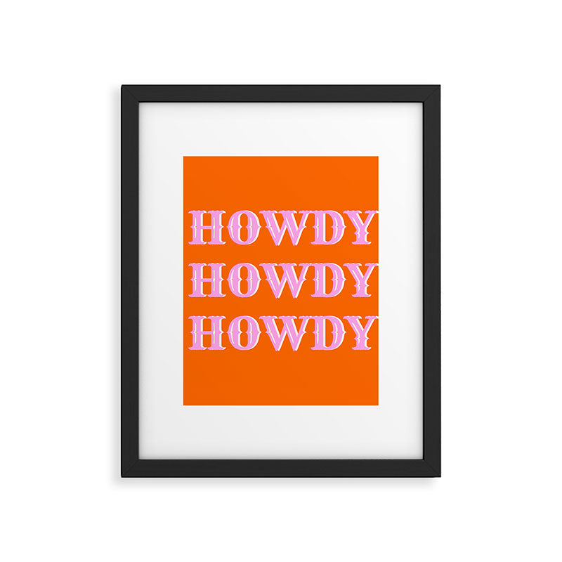 Howdy Howdy Howdy Framed Art Print Gallery Image 6