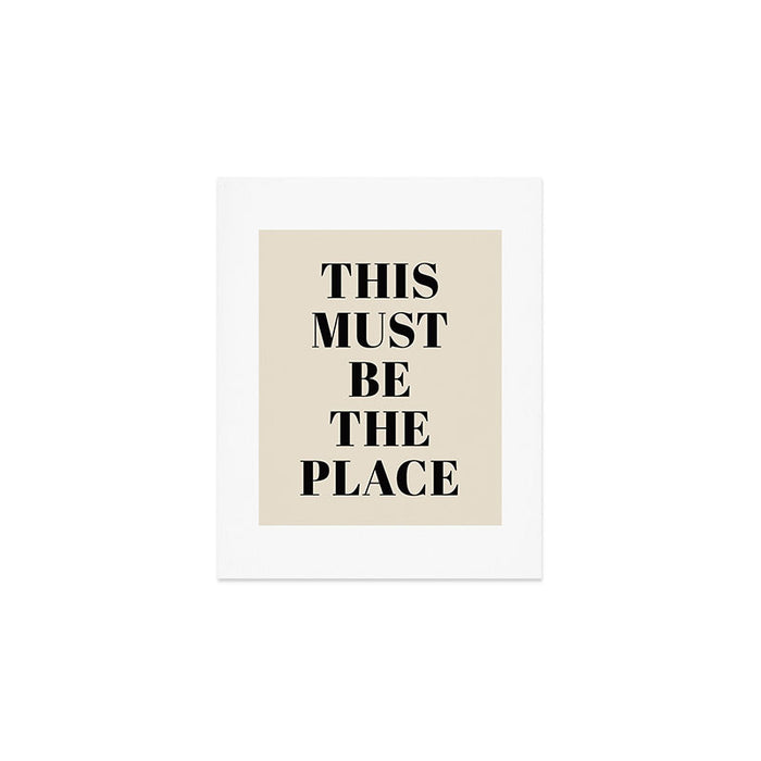 This Must Be The Place Art Print Gallery Image 1