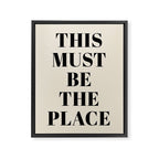 This Must Be The Place Framed Canvas Print Gallery Image 3