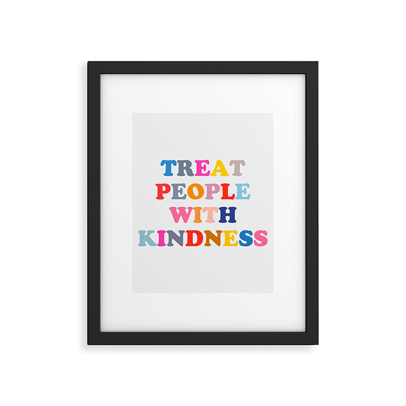 Treat People With Kindness Framed Art Print Gallery Image 6