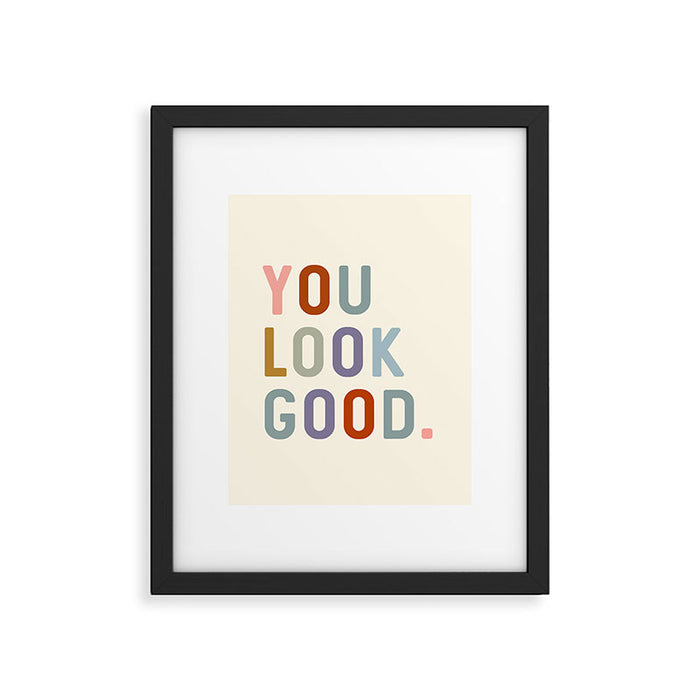 You Look Good, Bathroom Quotes Framed Art Print Gallery Image 1