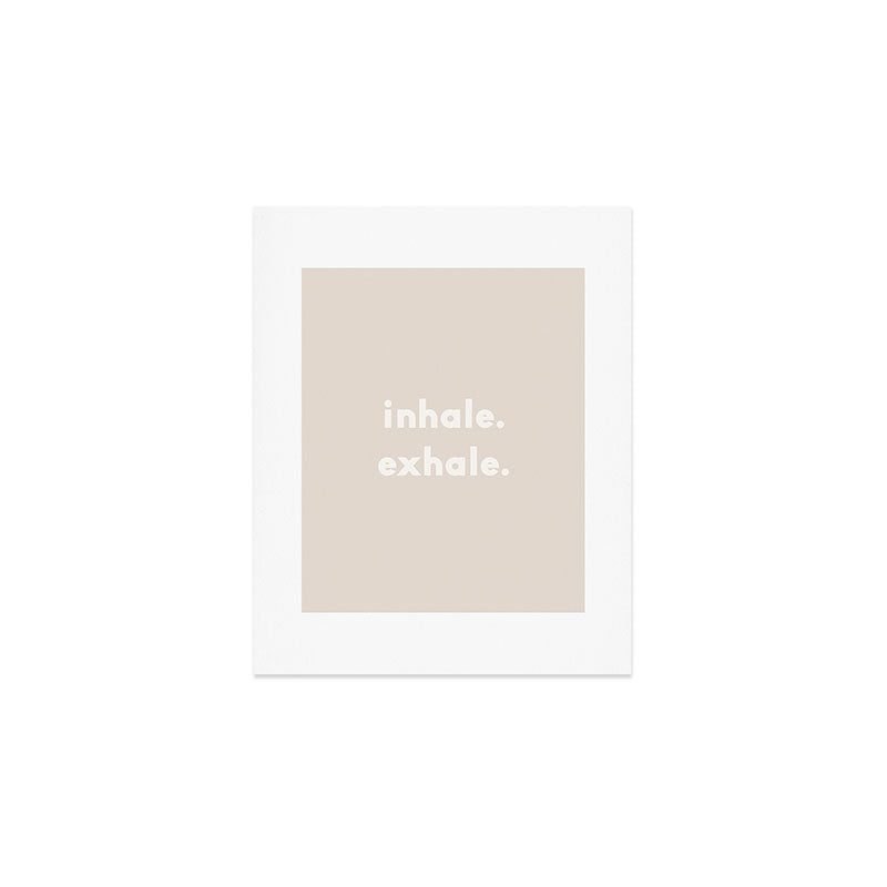 inhale exhale âÂ neutral Art Print Gallery Image 1