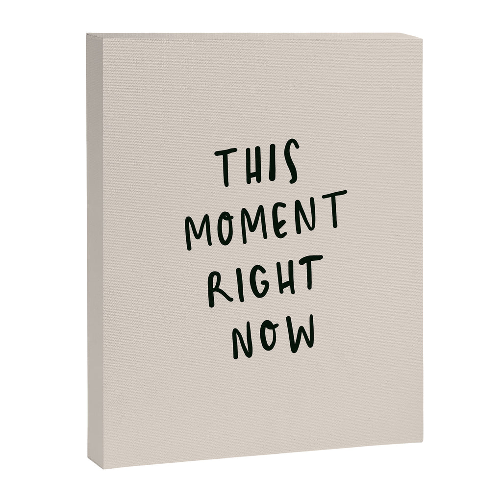 this moment right now Canvas Print Gallery Image 6