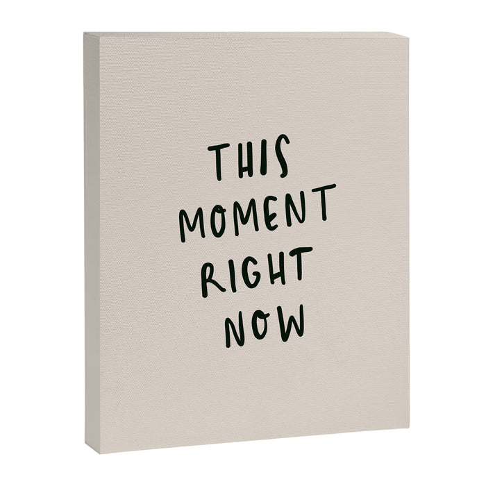 this moment right now Canvas Print Gallery Image 1