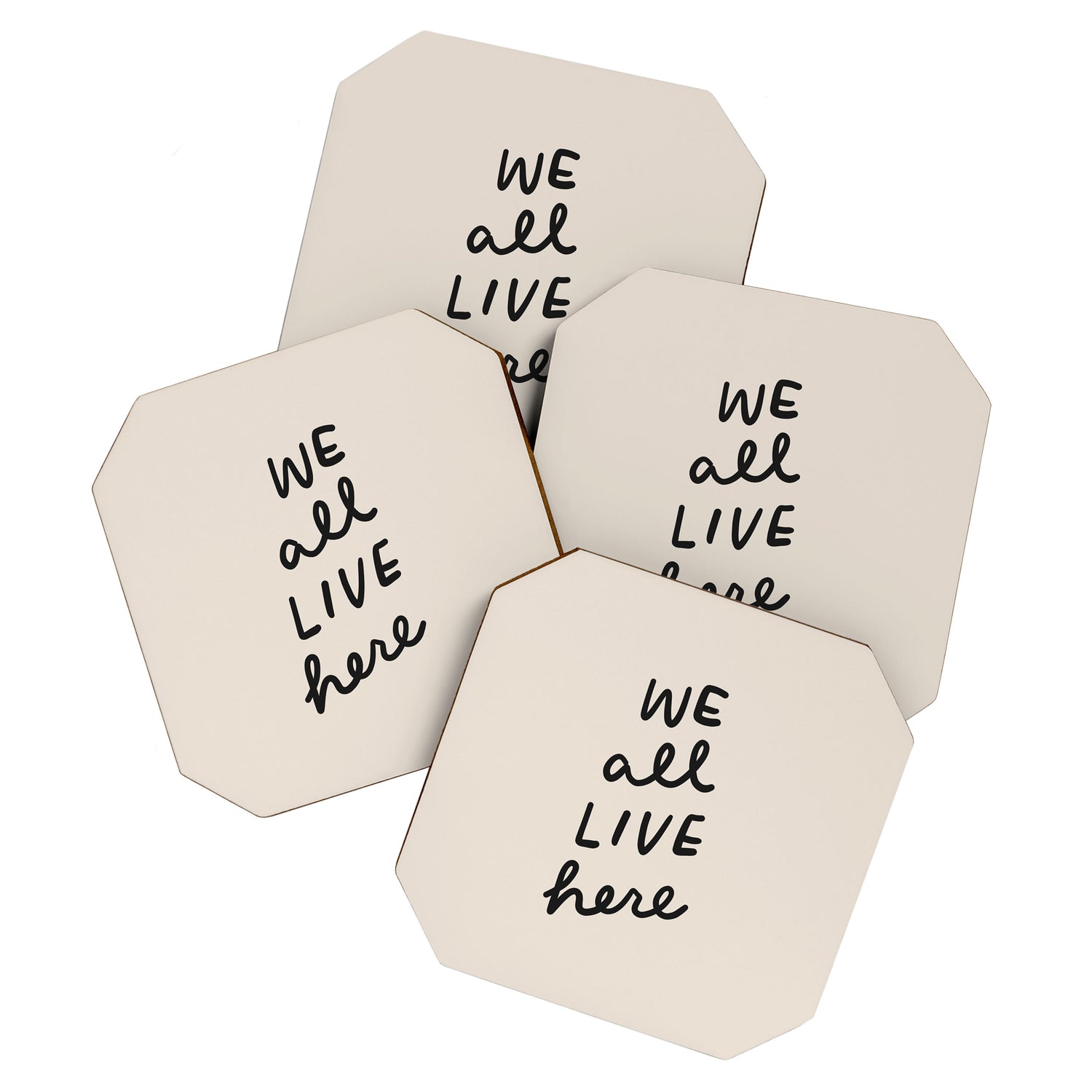 we all live here Coaster Gallery Image 1