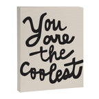 you are the coolest â black Canvas Print Gallery Image 6