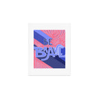 Be brave - purple and pink Art Print Gallery Image 1