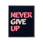 Never give up - pink Framed Canvas Print Gallery Image 8