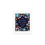 She believe she could so she did Art Print Gallery Image 1
