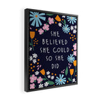 She believe she could so she did Framed Canvas Print Gallery Image 2