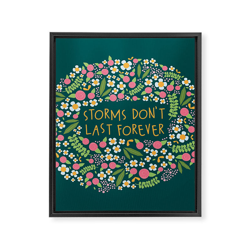 Storms don't last forever Framed Canvas Print Gallery Image 8
