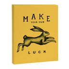 MAKE YOUR OWN LUCK Canvas Print Gallery Image 6