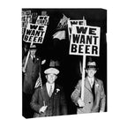 We Want Beer, Prohibition, Black and White, Old Photo, Beer Protest, Funny, Vintage Beer Art Canvas Print Gallery Image 6