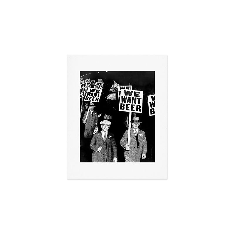We Want Beer, Prohibition, Black and White, Old Photo, Beer Protest, Funny, Vintage Beer Art Art Print Gallery Image 1