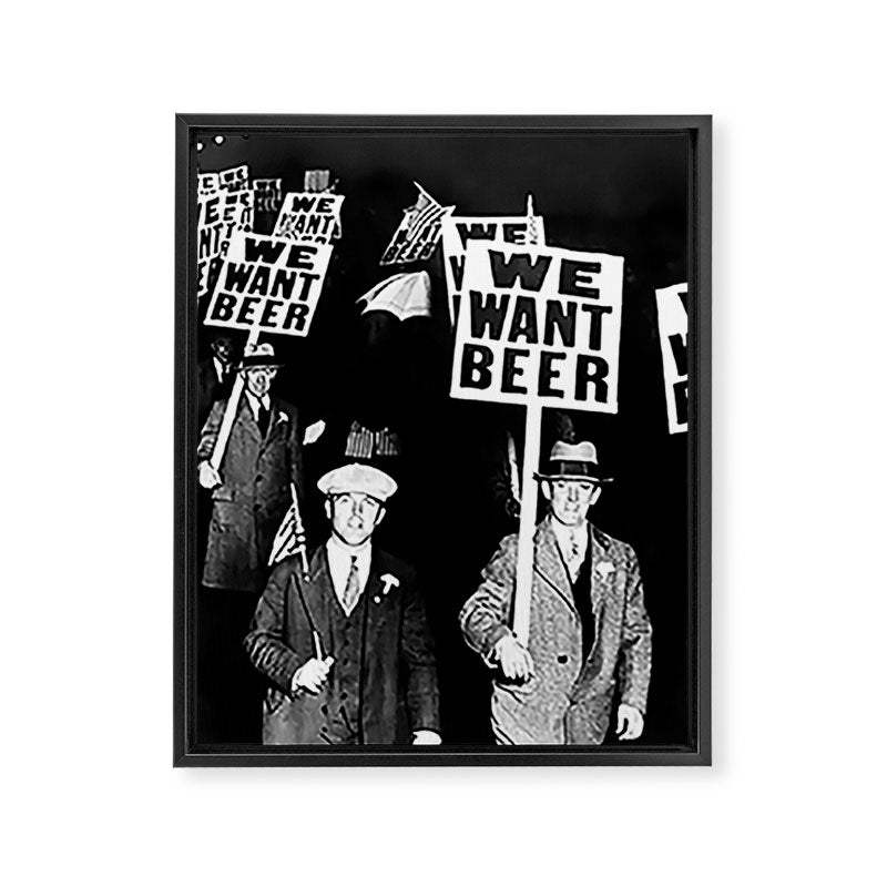 We Want Beer, Prohibition, Black and White, Old Photo, Beer Protest, Funny, Vintage Beer Art Framed Canvas Print Gallery Image 6