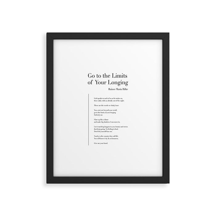Go to the Limits of Your Longing by Rainer Maria Rilke Framed Art Print Gallery Image 1