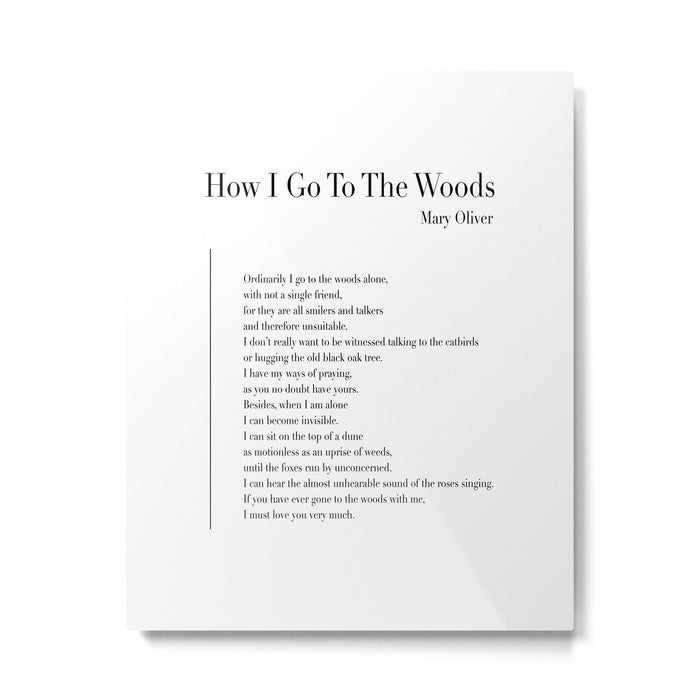 How I Go To The Woods Metal Print Gallery Image 1