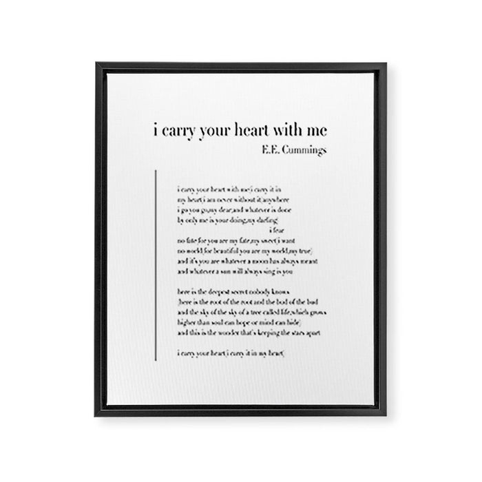 i carry your heart with me by E.E. Cummings Framed Canvas Print Gallery Image 1
