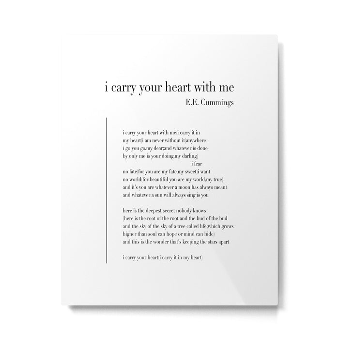 i carry your heart with me by E.E. Cummings Metal Print Gallery Image 1