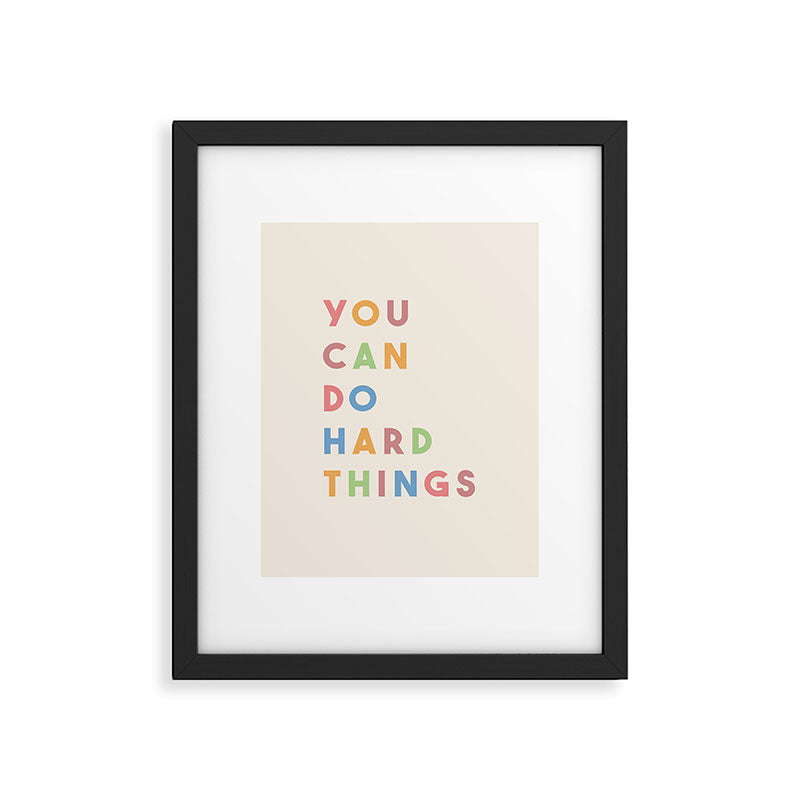 You Can Do Hard Things Framed Art Print Gallery Image 6