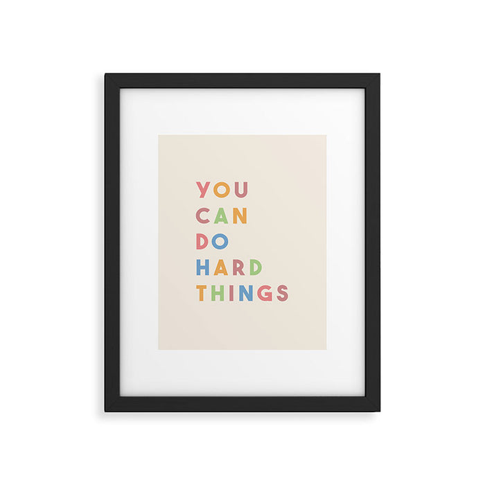 You Can Do Hard Things Framed Art Print Gallery Image 1